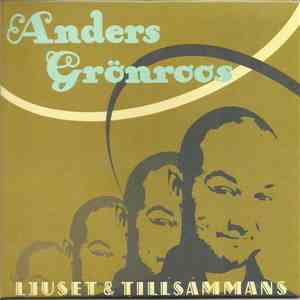 Anders Grönroos - Ljuset & Tillsammans