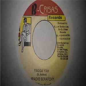 Apache Scratchy - Yagga Yah