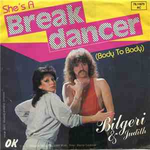 Bilgeri & Judith - She's A Break Dancer (Body To Body)