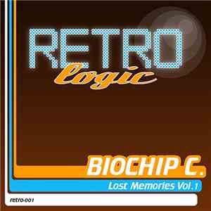 Biochip C. - Lost Memories Vol.1