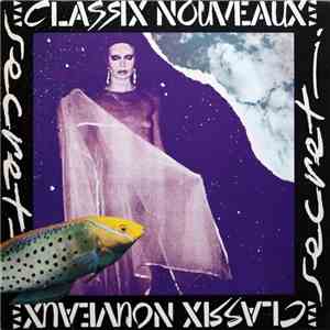 Classix Nouveaux - Secret