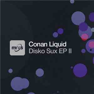 Conan Liquid - Disko Sux EP II
