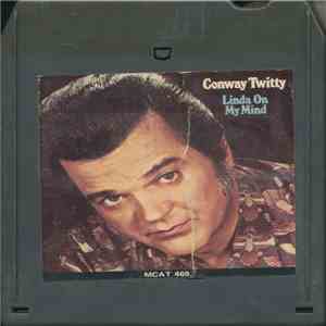 Conway Twitty - Linda On My Mind