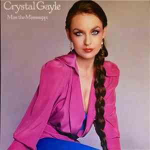 Crystal Gayle - Miss The Mississippi