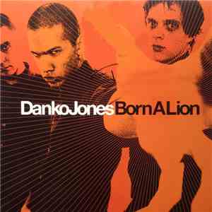 Danko Jones - Born A Lion