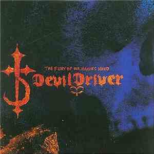 DevilDriver - The Fury Of Our Maker's Hand