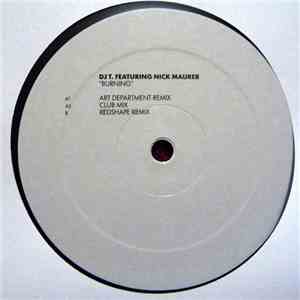 DJ T. Featuring Nick Maurer - Burning