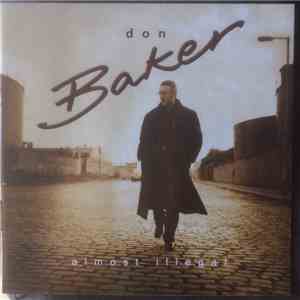 Don Baker - Almost Illegal