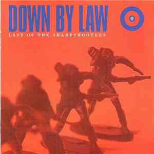 Down By Law  - Last Of The Sharpshooters