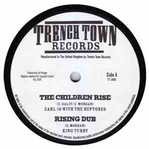 Earl 16 With The Heptones / Earl 16 - The Children Rise / Some Gone Astray