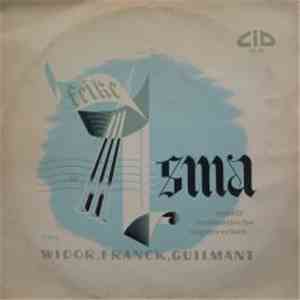 Feike Asma, Widor / Franck / Guilmant - Feike Asma Speelt Romantische Orgelwerken