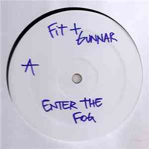 Fit + Gunnar - Enter The Fog