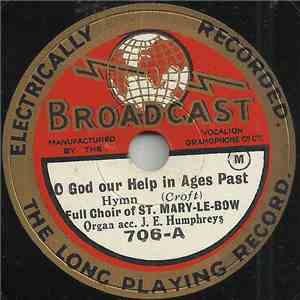 Full Choir Of St. Mary-Le-Bow - O God Our Help In Ages Past / Praise The Lord ! Ye Heavens Adore Him