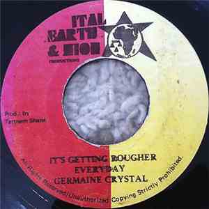 Germaine Crystal - It's Getting Rougher Everyday