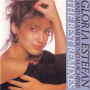 Gloria Estefan And Miami Sound Machine - The Best Remixes