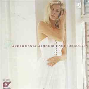 Harold Danko - Alone But Not Forgotten