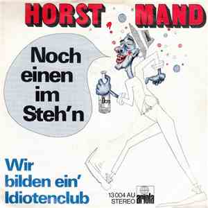 Horst Mand - Noch Einen Im Steh'n