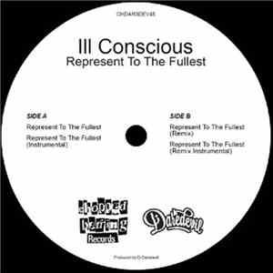 Ill Conscious - Represent To The Fullest