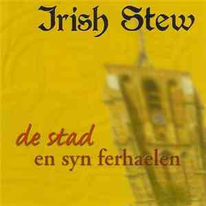 Irish Stew - De Stad En Syn Ferhaelen