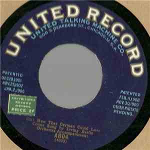 Irving Berlin / Billy Murray - Oh! How That German Could Love / My Little Dutch Colleen