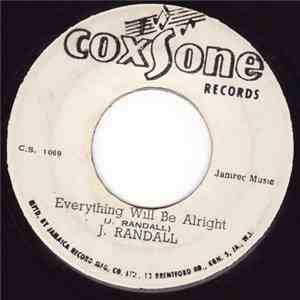 J. Randall  - Everything Will Be Alright