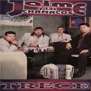Jaime Y Los Chamacos - Trece