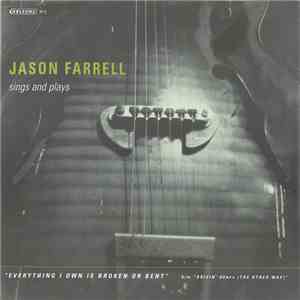 Jason Farrell - Sings And Plays