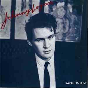 Johnny Logan - I'm Not In Love