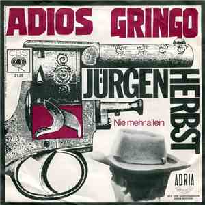Jürgen Herbst - Adios Gringo