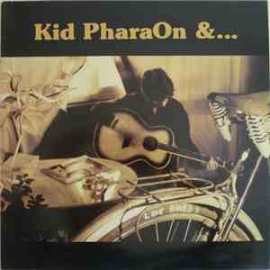 Kid Pharaon & The Lonely Ones - Love Bikes