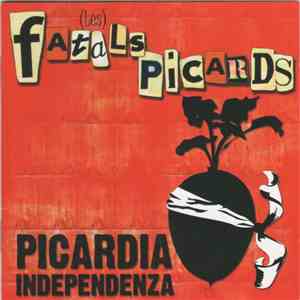 (Les) Fatals Picards - Picardia Independenza