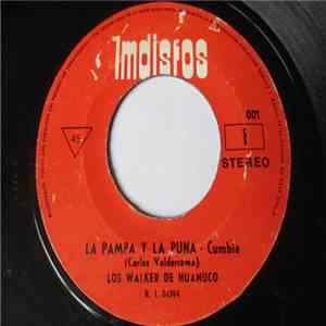 Los Walker's de Huanuco - La Pampa Y La Puna / Todos Vuelven