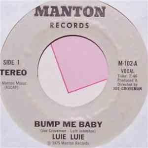 Luie Luie - Bump Me Baby / Sunshine And Roses
