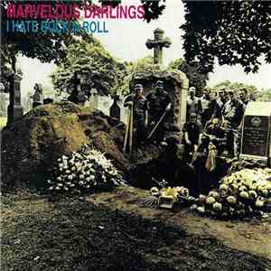 Marvelous Darlings - I Hate Rock N Roll