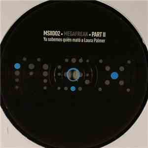Megabeat - Megafreak - Ya Sabemos Quien Mato A Laura Palmer (Part 2)