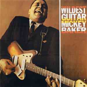 Mickey Baker - The Wildest Guitar