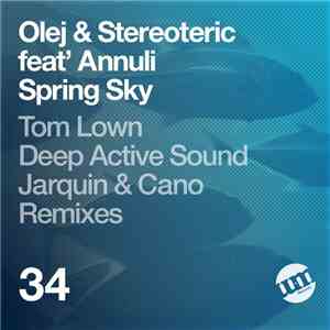 Olej & Stereoteric Feat' Annuli - Spring Sky