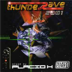 Placid K - Thunderave 2001