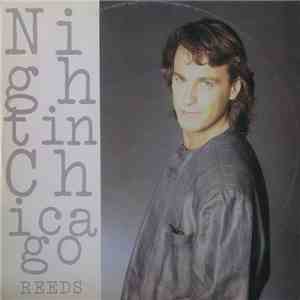 Reeds - Night In Chicago