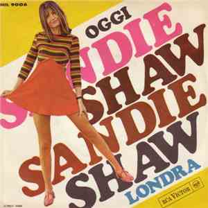 Sandie Shaw - Oggi / Londra