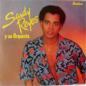 Sandy Reyes - y Su Orquesta