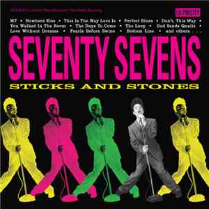 Seventy Sevens - Sticks And Stones