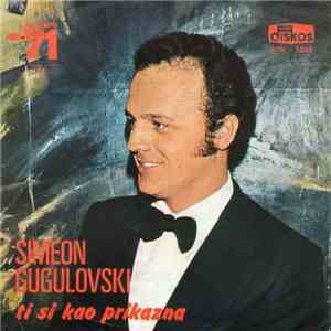Simeon Gugulovski - Ti Si Kao Prikazna