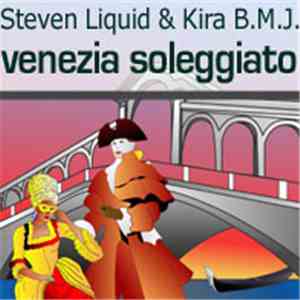 Steven Liquid & Kira B.M.J. - Venezia Soleggiata