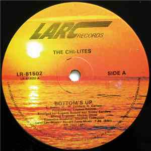 The Chi-Lites - Bottom's Up