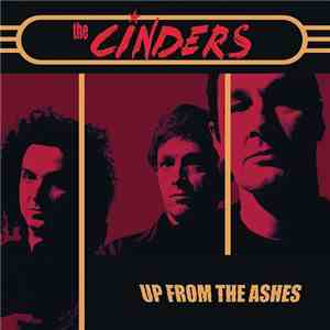 The Cinders  - Up From The Ashes