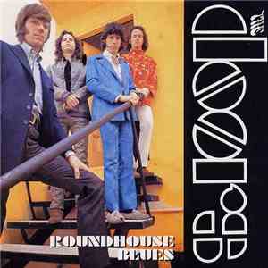 The Doors - Roundhouse Blues