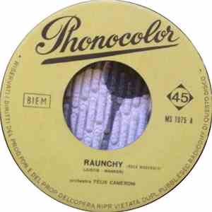 The Felix Cameroni Orchestra - Raunchy / Tequila