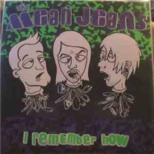 The Mean Jeans / The White Wires - I Remember How / Born On A Saturday Night