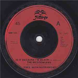 The Messengers - Is It Because I'm Black